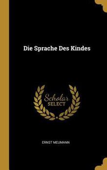 Hardcover Die Sprache Des Kindes [German] Book
