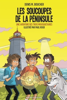 Paperback Les soucoupes de la Péninsule: Une aventure des Trois Mousquetaires [French] Book