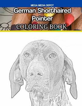 German Shorthaired Pointer Coloring Book