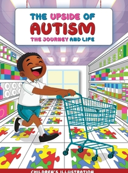 Hardcover The Upside of Autism: The Journey and Life Book