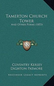 Paperback Tamerton Church Tower: And Other Poems (1853) Book
