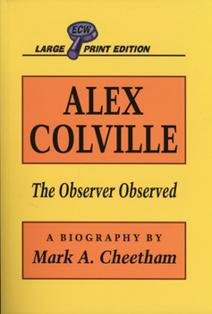 Paperback Alex Colville: The Observer Observed [Large Print] Book