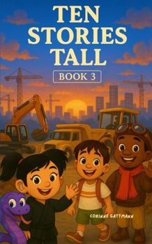 Paperback Ten Stories Tall: Book 3 Book