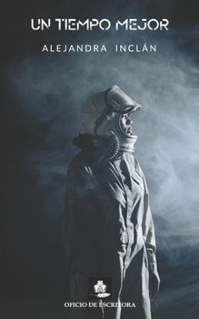 Paperback Un tiempo mejor [Spanish] Book