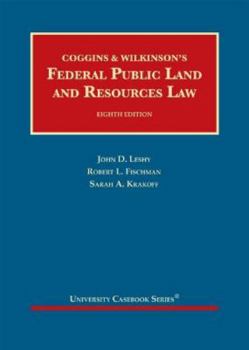 Hardcover Coggins & Wilkinson’s Federal Public Land and Resources Law (University Casebook Series) Book