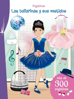 Pegatinas: Las bailarinas y sus vestidos (Spanish Edition)