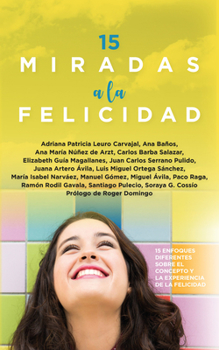 Paperback 15 Miradas a la Felicidad [Spanish] Book