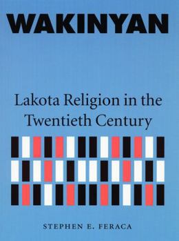 Paperback Wakinyan: Lakota Religion in the Twentieth Century Book