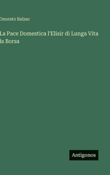 La Pace Domestica l'Elisir di Lunga Vita la Borsa