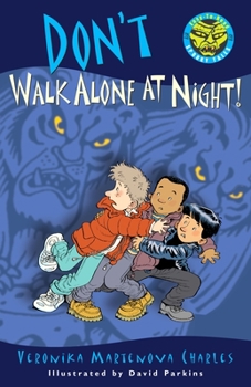 Paperback Don't Walk Alone at Night! Book