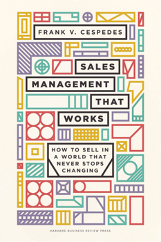 Hardcover Sales Management That Works: How to Sell in a World That Never Stops Changing Book