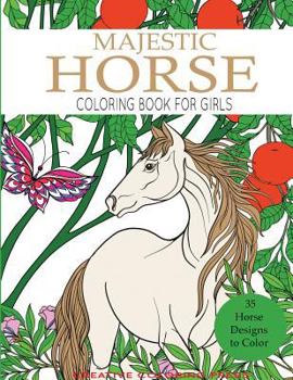 Paperback Majestic Horse Coloring Book for Girls Book