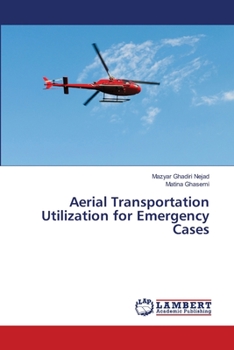 Paperback Aerial Transportation Utilization for Emergency Cases Book