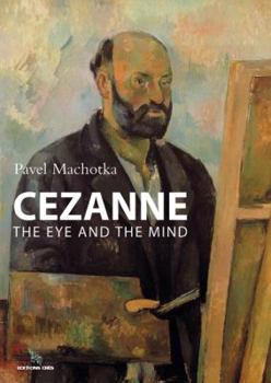 Paperback Cezanne: The Eye and the Mind Book