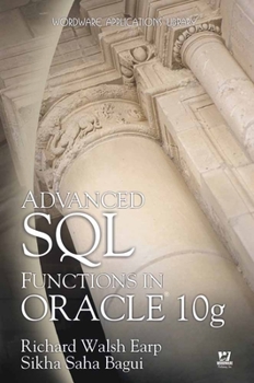 Paperback Advanced SQL Functions in Oracle 10g Book