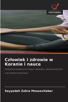 Czlowiek i zdrowie w Koranie i nauce (Polish Edition)