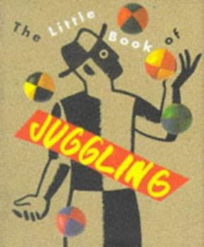 Hardcover The Little Book of Juggling Book