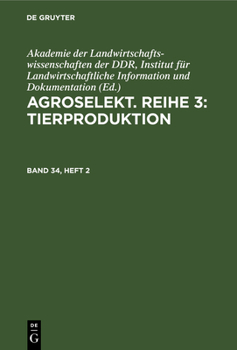 Hardcover Agroselekt. Reihe 3: Tierproduktion. Band 34, Heft 2 [German] Book