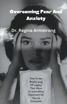Paperback Overcoming Fear And Anxiety Book