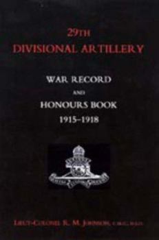 Hardcover 29th Divisional Artillery War Record and Honours Book 1915-1918. Book