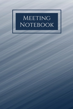 Paperback Meeting Notebook: A Notebook for Professionals, Employees, and Conference Attendees Book