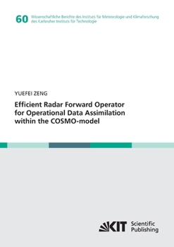 Paperback Efficient Radar Forward Operator for Operational Data Assimilation within the COSMO-model Book