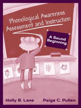 Paperback Phonological Awareness Assessment and Instruction: A Sound Beginning Book