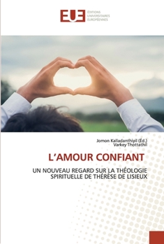 Paperback L'Amour Confiant [French] Book