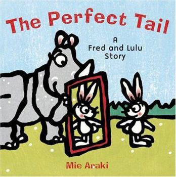 Hardcover The Perfect Tail: A Fred and Lulu Story Book