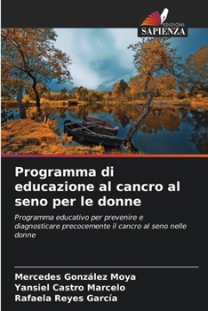 Paperback Programma di educazione al cancro al seno per le donne [Italian] Book