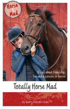 Paperback Totally Horse Mad (Horse Mad Series) Book