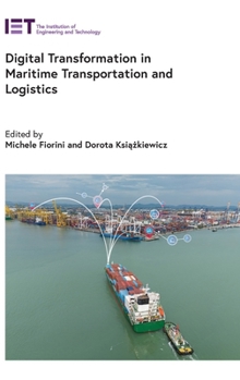 Digital Transformation in Maritime Transportation and Logistics