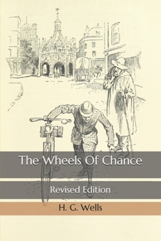 Paperback The Wheels Of Chance: Revised Edition Book