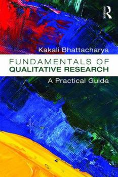 Paperback Fundamentals of Qualitative Research: A Practical Guide Book