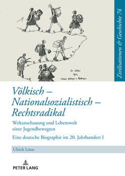 Hardcover Voelkisch - Nationalsozialistisch - Rechtsradikal: Das Leben der Hildegard Friese - Teil 1 [German] Book