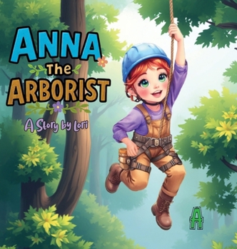 Hardcover Anna the Arborist Book