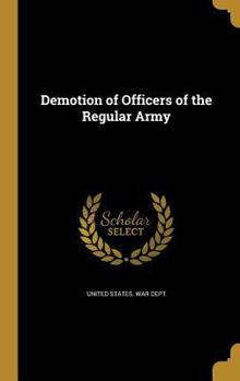 Hardcover Demotion of Officers of the Regular Army Book