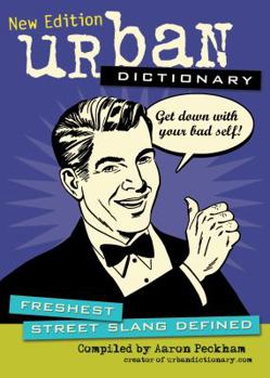 Paperback Urban Dictionary: Freshest Street Slang Defined Volume 3 Book