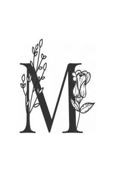 M: monogram initial Letter M - Personalized Initial Monogram Letter M  College Ruled Notebook - 6 x 9 inch Pocket Size: Cute Alphabet Vintage ...