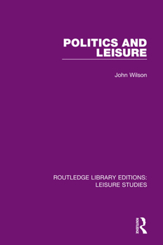 Paperback Politics and Leisure Book