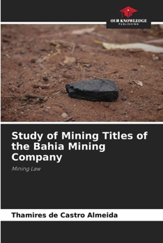 Paperback Study of Mining Titles of the Bahia Mining Company Book