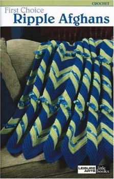 Paperback First Choice Ripple Afghans (Leisure Arts #75066) Book