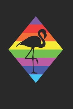 Paperback Gay Pride With A Flamingo Notebook - Lesbian Journal Planner: Homosexual Flag Organizer For Men Women Blank Book