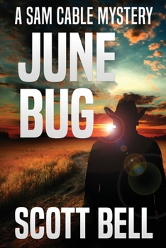 June Bug - Book #3 of the Sam Cable