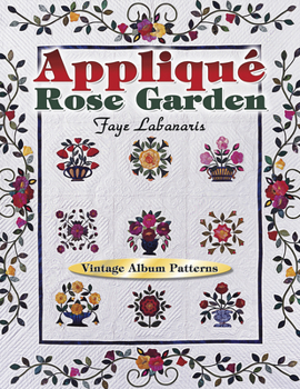 Paperback Applique Rose Garden: Vintage Album Patterns Book