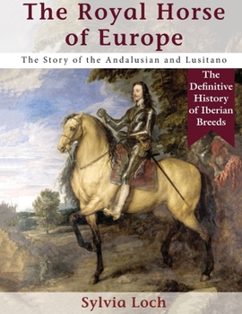 Paperback The Royal Horse of Europe (Allen breed series) Book
