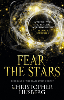 Fear the Stars - Book #4 of the Chaos Queen