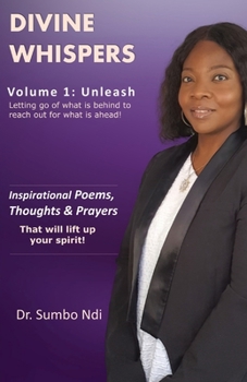 Paperback Divine Whispers [Unleash]: Letting go of what is behind to reach out for what is ahead Book