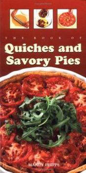 Paperback The Book of Quiches and Savory Pies Book