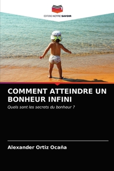 Paperback Comment Atteindre Un Bonheur Infini [French] Book